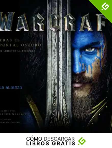 Warcraft. Tras el portal oscuro: El libro de la pel&iacute;cula (Minotauro Games)