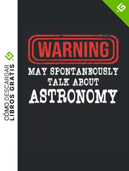 Warning May Spontaneously Talk About Astronomy: Cuaderno punteado, DIN A5 (13,97x21,59 cm), 120 p&aacute;ginas, papel color crema, cubierta mate