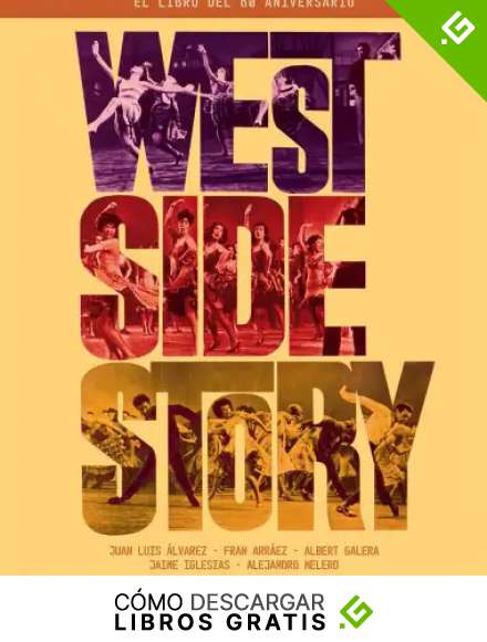 WEST SIDE STORY. EL LIBRO DEL 60 ANIVERSARIO: 00 (COLECCION ANIVERSARIOS)