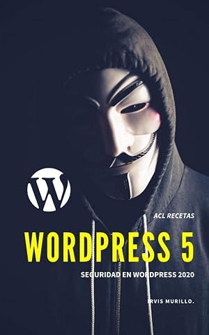 WordPress 5 Avanzado: Seguridad en Wordpress 2020