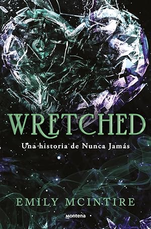 Wretched (Nunca Jam&aacute;s 3): El retelling oscuro del Mago de Oz que te cautivar&aacute;