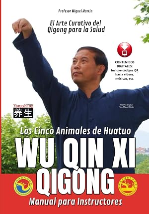 Wu Qin Xi Qigong de los Cinco Animales | Manual para Instructores: El Arte Curativo del Qigong para la Salud