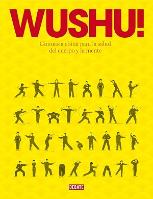 Wushu!: Gimnasia china para la salud del cuerpo y la mente (Sociedad)