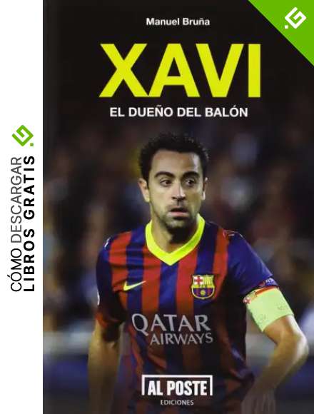 Xavi El Due&ntilde;o Del Bal&oacute;n (DEPORTES - FUTBOL)
