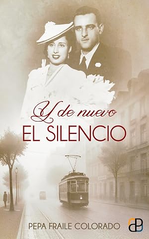 Y de nuevo el silencio: Una apasionante novela de ficci&oacute;n hist&oacute;rica basada en hechos reales