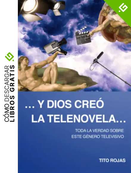 ...Y DIOS CRE&Oacute; LA TELENOVELA...: Todo la verdad sobre este g&eacute;nero televisivo