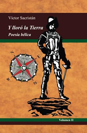 Y llor&oacute; la Tierra: Poes&iacute;a B&eacute;lica