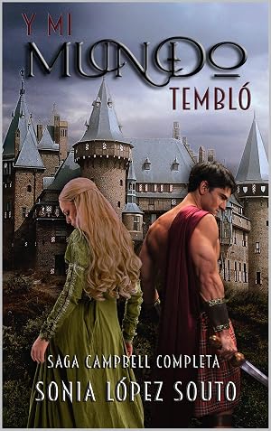 Y mi mundo tembl&oacute;: Edici&oacute;n especial de la Saga Campbell al completo