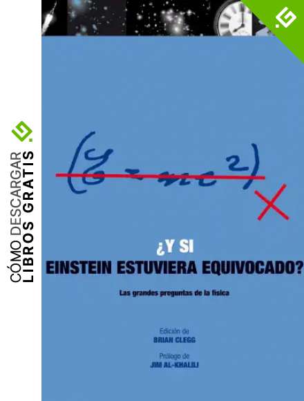 Y si Einstein estuviera equivocado?