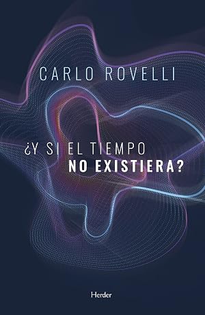 &iquest;Y si el tiempo no existiera?