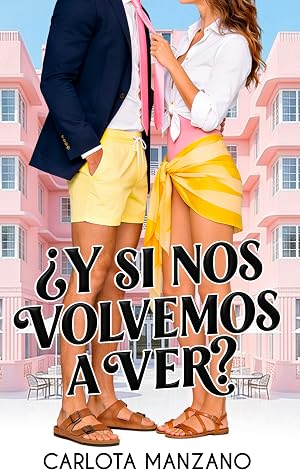 &iquest;Y si nos volvemos a ver?