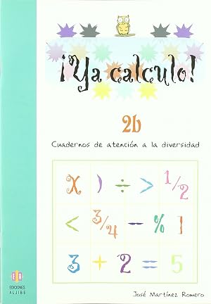 Ya Calculo. 2B: La suma llevando