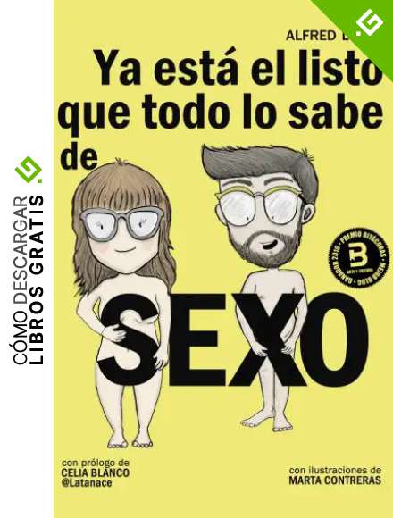 Ya est&aacute; el listo que todo lo sabe de SEXO