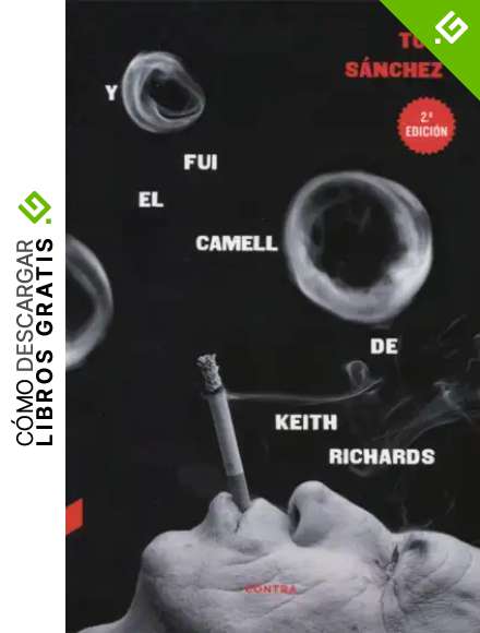 Yo fui el camello de Keith Richards (2.&ordf; edici&oacute;n)