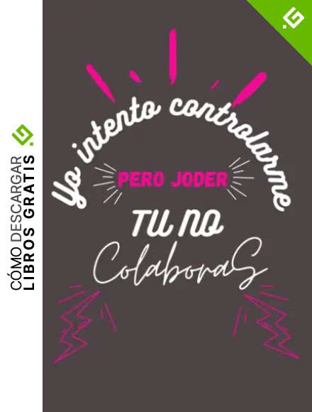 Yo intento controlarme, pero tu no colaboras... Libreta para apuntes, block de notas, pautado con cuadricula.: Cuaderno con frase ir&oacute;nica de la vida real, dise&ntilde;o divertido