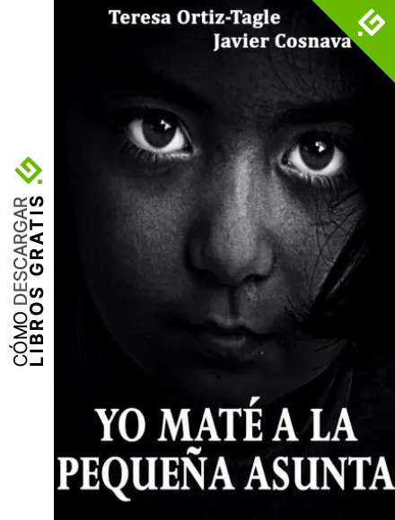 YO MAT&Eacute; A LA PEQUE&Ntilde;A ASUNTA: La esperada continuaci&oacute;n de "El Asesino de Alcasser" (Serie Gloria Goldar n&ordm; 2)
