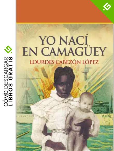 YO NAC&Iacute; EN CAMAG&Uuml;EY: Trilog&iacute;a completa