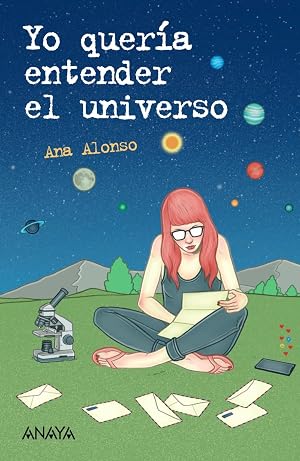 Yo quer&iacute;a entender el universo (LITERATURA JUVENIL - Leer y Pensar)