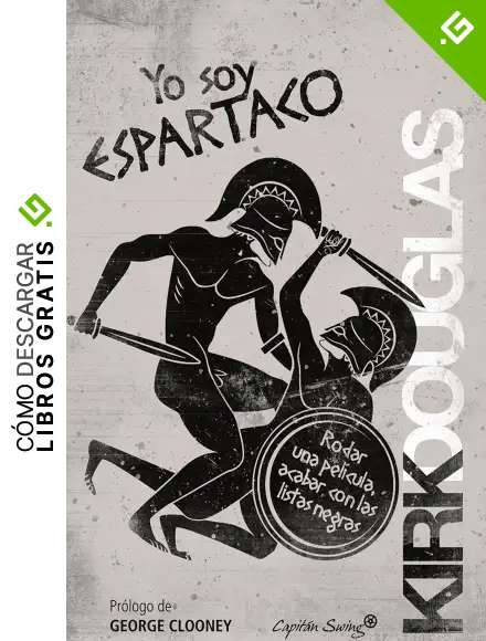 Yo Soy Espartaco: Rodar una pel&iacute;cula, acabar con las listas negras (ENTRELINEAS)