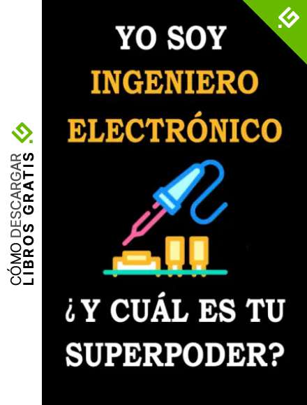 Yo Soy Ingeniero Electr&oacute;nico &iquest;Y Cu&aacute;l Es Tu Superpoder?: cuaderno ingeniero, Cuaderno De Notas Para Ingenieros Agr&oacute;nomo, diario cuaderno, "6x9" pulgadas, 120 paginas.