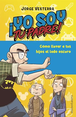 &iexcl;Yo soy tu padre! (Biblioteca No Ficci&oacute;n)