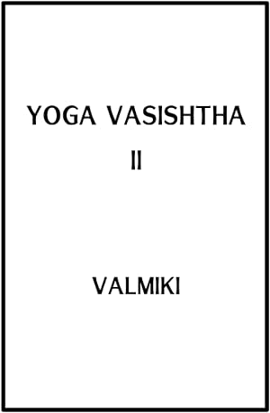 Yoga Vasishtha II