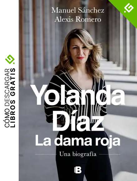 Yolanda D&iacute;az. La dama roja: Una biograf&iacute;a