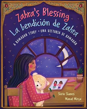 Zahra's Blessing / La bendicion de Zahra: A Ramadan Story / Una historia de Ramadan