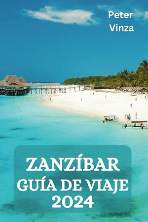 ZANZ&Iacute;BAR GU&Iacute;A DE VIAJE 2024