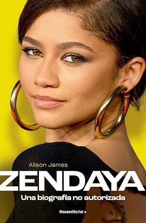 Zendaya. Una biograf&iacute;a no autorizada (Roca Infantil y Juvenil)