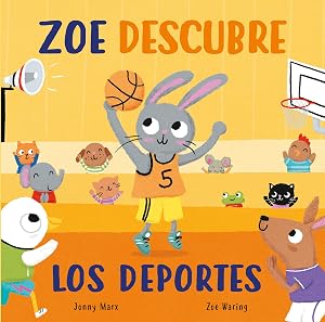 Zoe descubre los deportes (Abre y descubre. Libro de cart&oacute;n con solapas) (Peque&ntilde;as manitas)