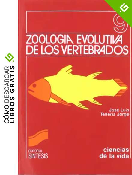 Zoolog&iacute;a evolutiva de los vertebrados: 9 (Ciencias de la vida)