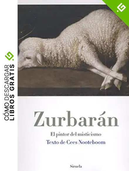 Zurbar&aacute;n: El pintor del misticismo: 13 (La Biblioteca Azul / Serie mayor)