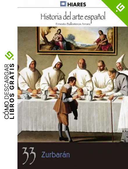 Zurbar&aacute;n (Historia del Arte Espa&ntilde;ol n&ordm; 33)